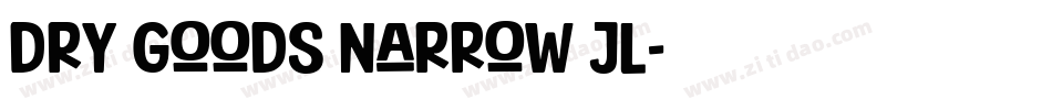 Dry Goods Narrow JL字体转换